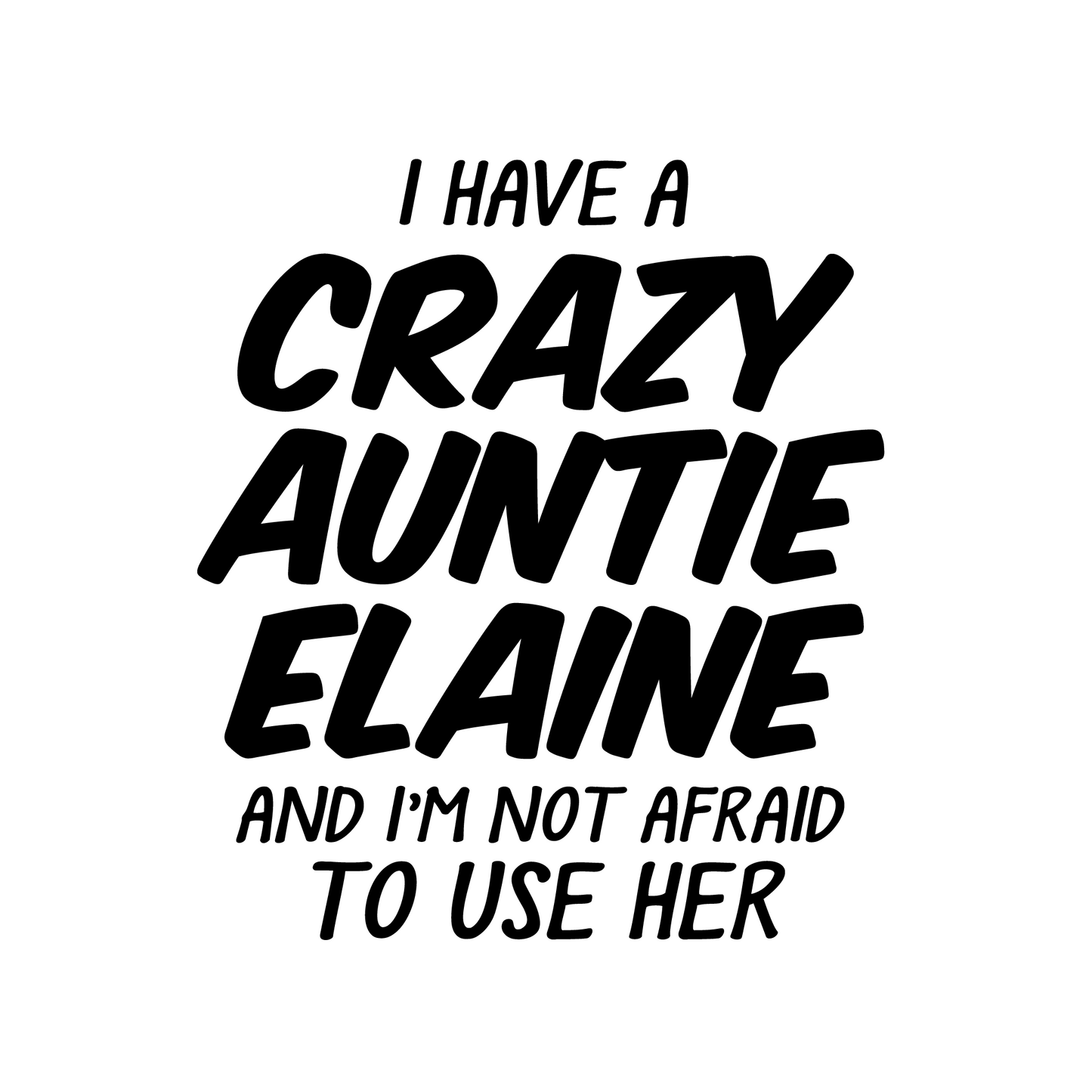 Crazy Auntie
