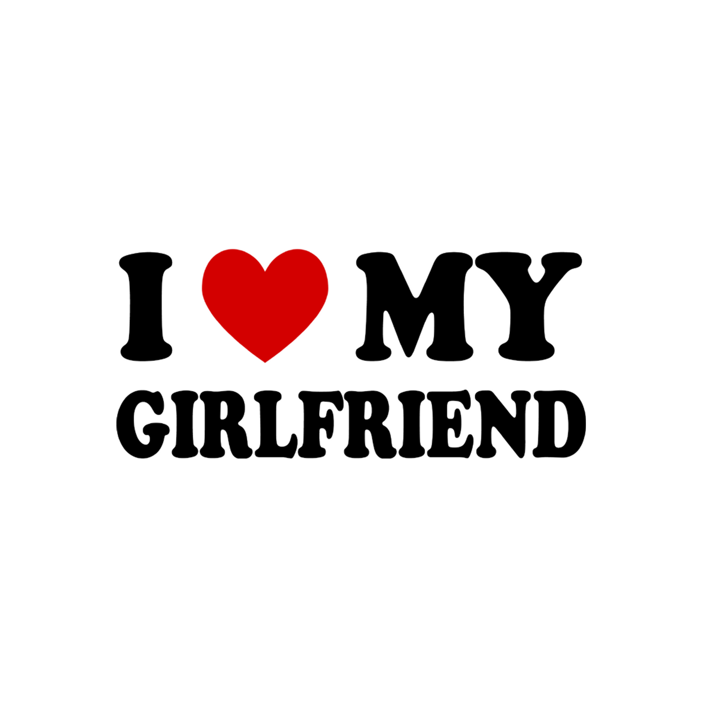 I Love My Girlfriend