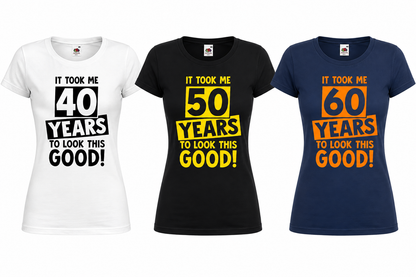 Birthday Tshirt .. Look So Good Tshirt.