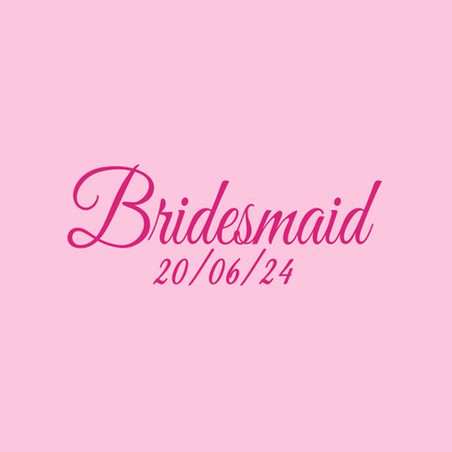 Bridesmaid Date