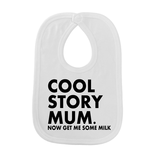 Cool Story Mum Bib