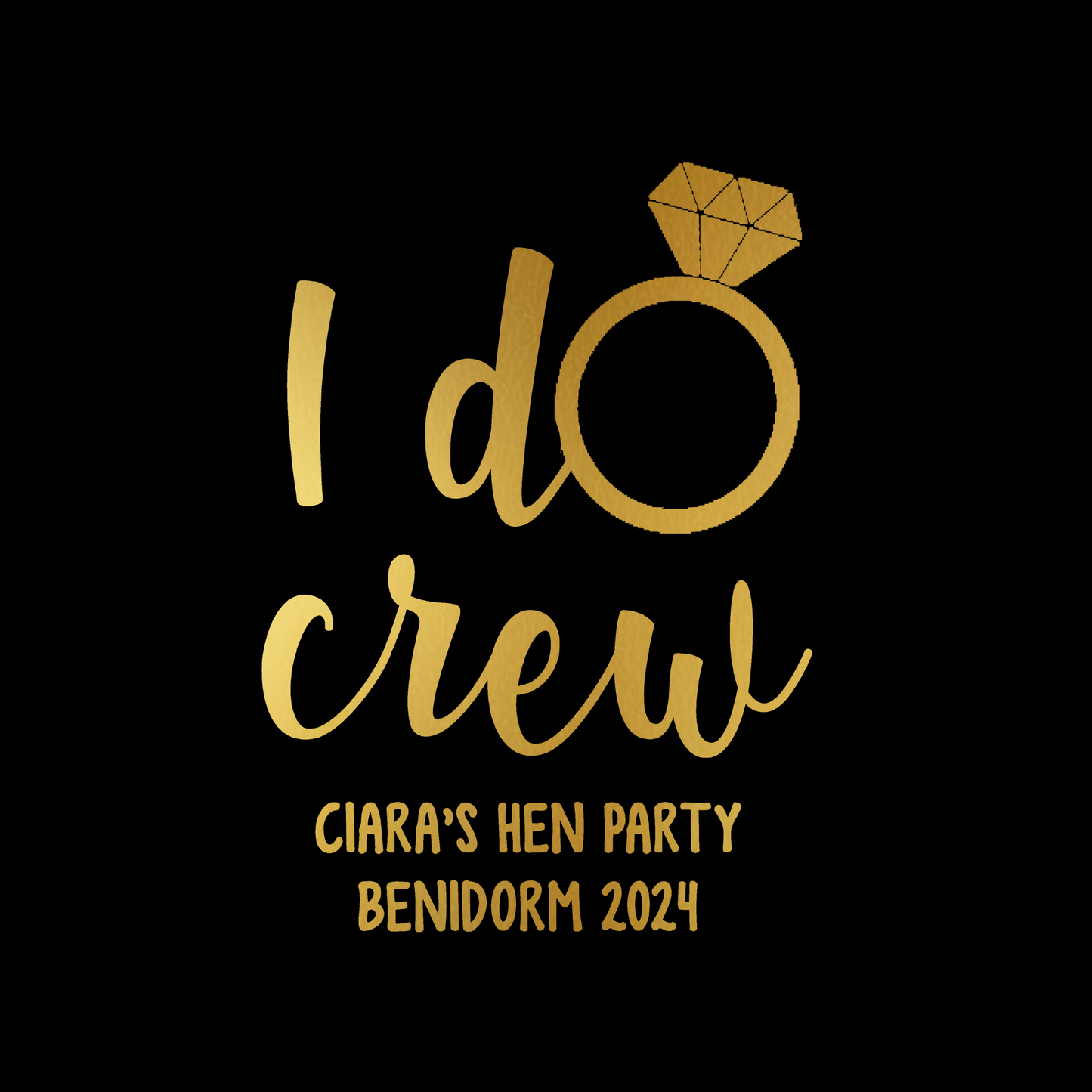 I Do Crew - Gold