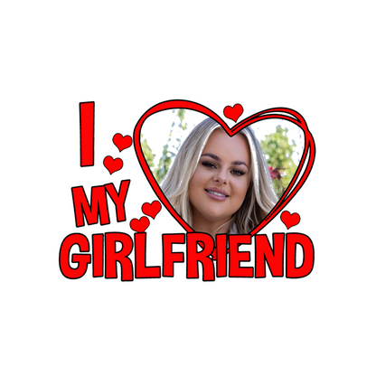 I Love My Girlfriend Adult Unisex T-Shirt - Main Image