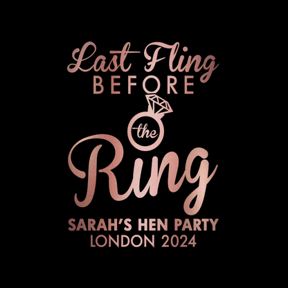 Last Fling Before The Ring - Rose Gold