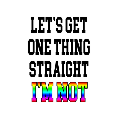 Let's Get One Thing Straight
