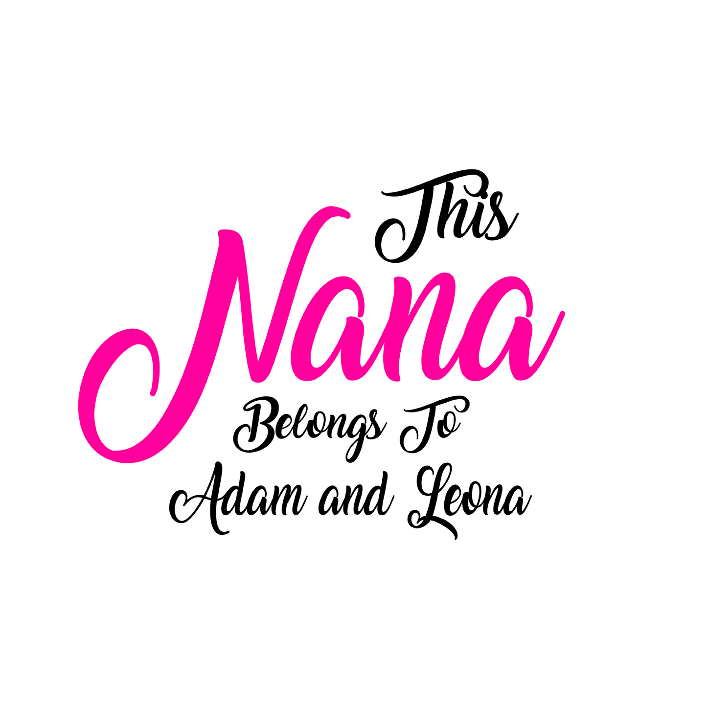This Nana Belongs T-Shirt