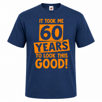 Birthday Tshirt .. Look So Good Tshirt.