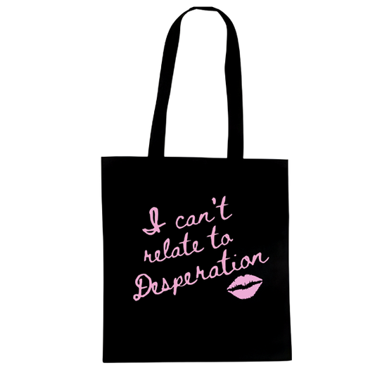 sabrina can't relate to desperation tote bag