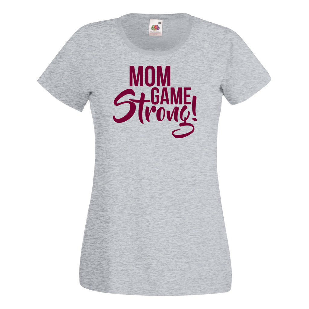 Mom Game Strong!