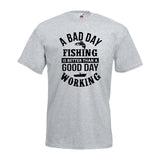 A Bad Day Fishing is Better Than a Good Day Working