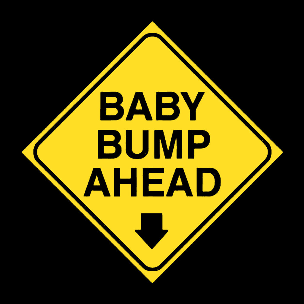 Baby Bump Ahead