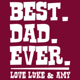 Best Dad Ever, Love...