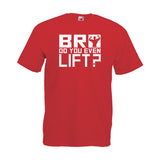 Bro Do You Even Lift