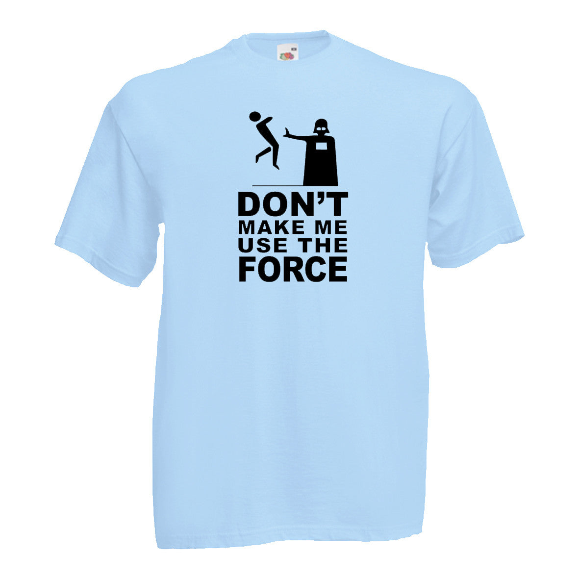 Dont make me use the force