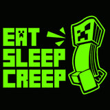 Eat Sleep Creep