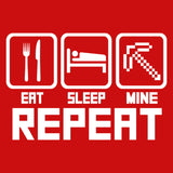 Eat Sleep Mine Repeat