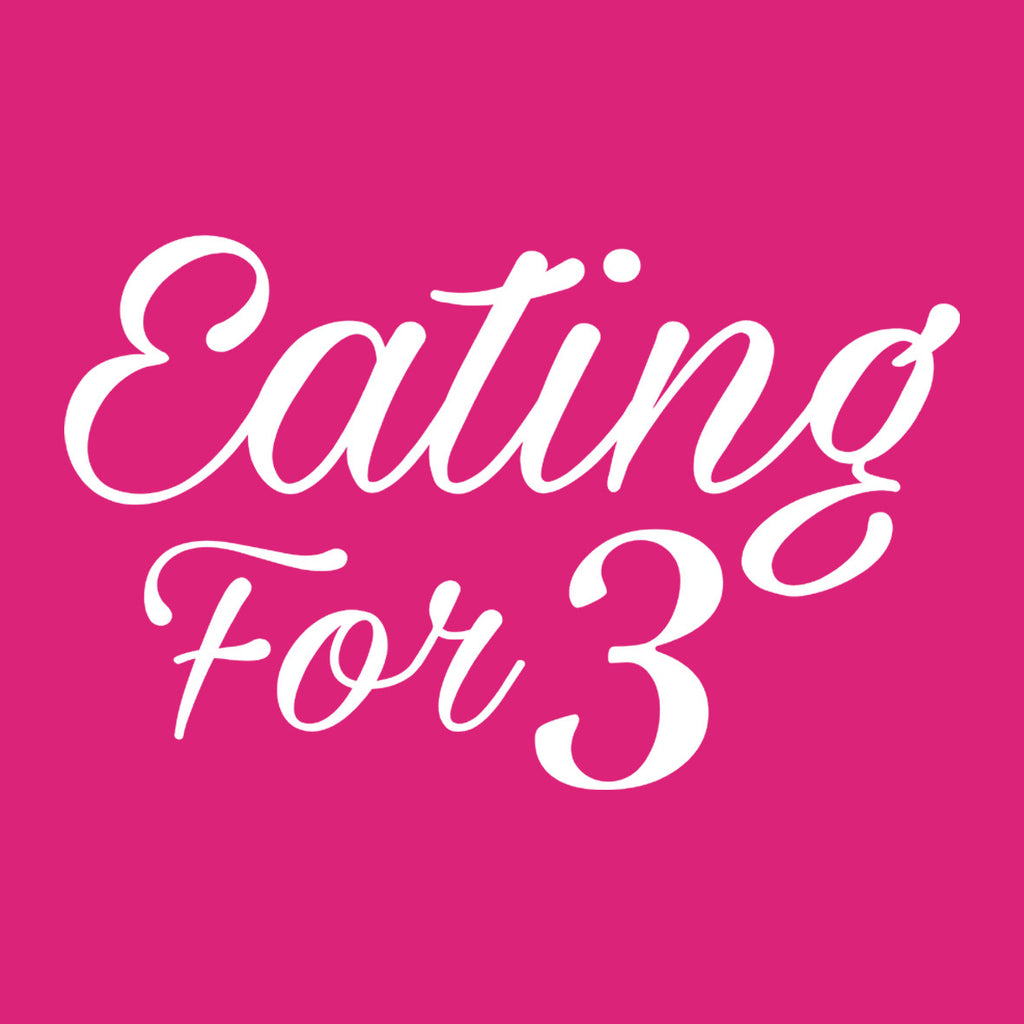 Eating For 3