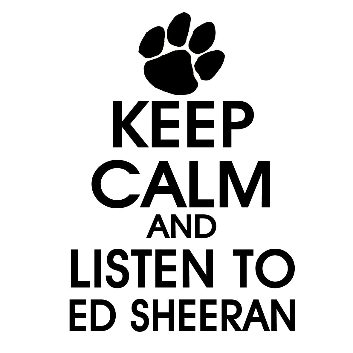 Ed Sheeran Keep Calm