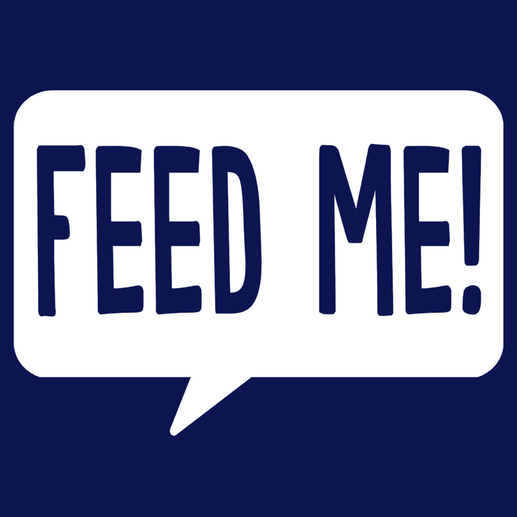 Feed Me!