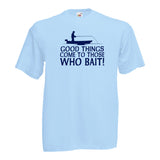 Good Things Come To Those Who Bait