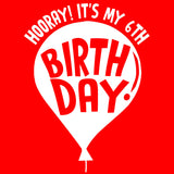 Hooray! Its My 6th Birthday
