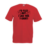 I'd Flex But I like This