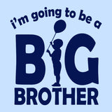I'm Going To Be A Big Brother