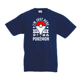 I'm Just Here For The Pokemon