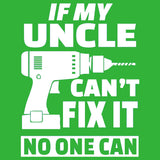 If My Uncle Can't Fix it No One Can