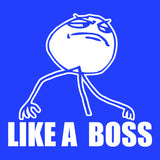 Like A Boss Meme