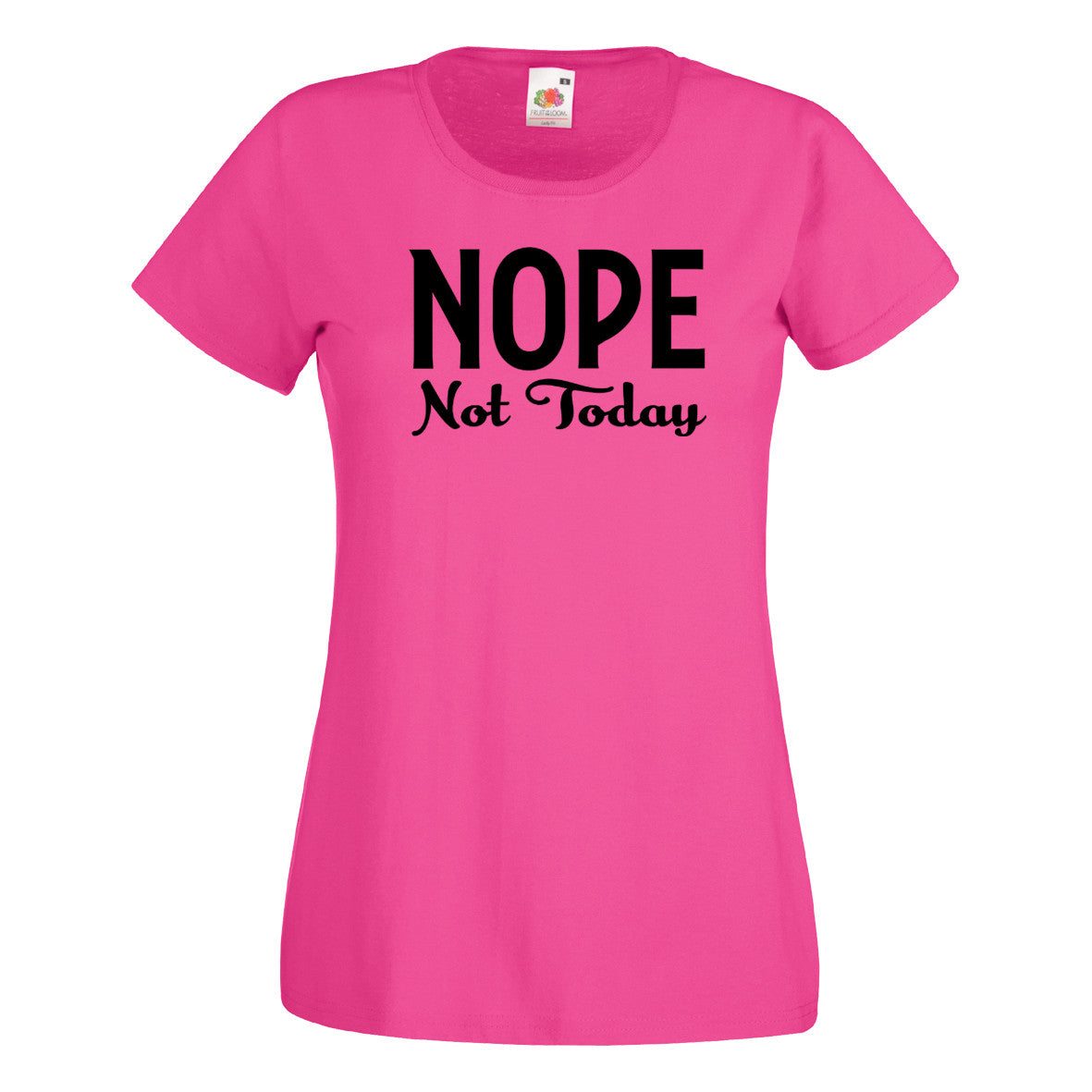 T-SHIRTS – CENTRAL Not Today Nope