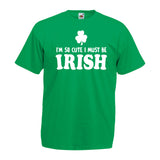 I'm So Cute I Must Be Irish