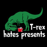 Trex hates presents too