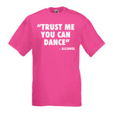 Trust Me You Can Dance - Alcohol