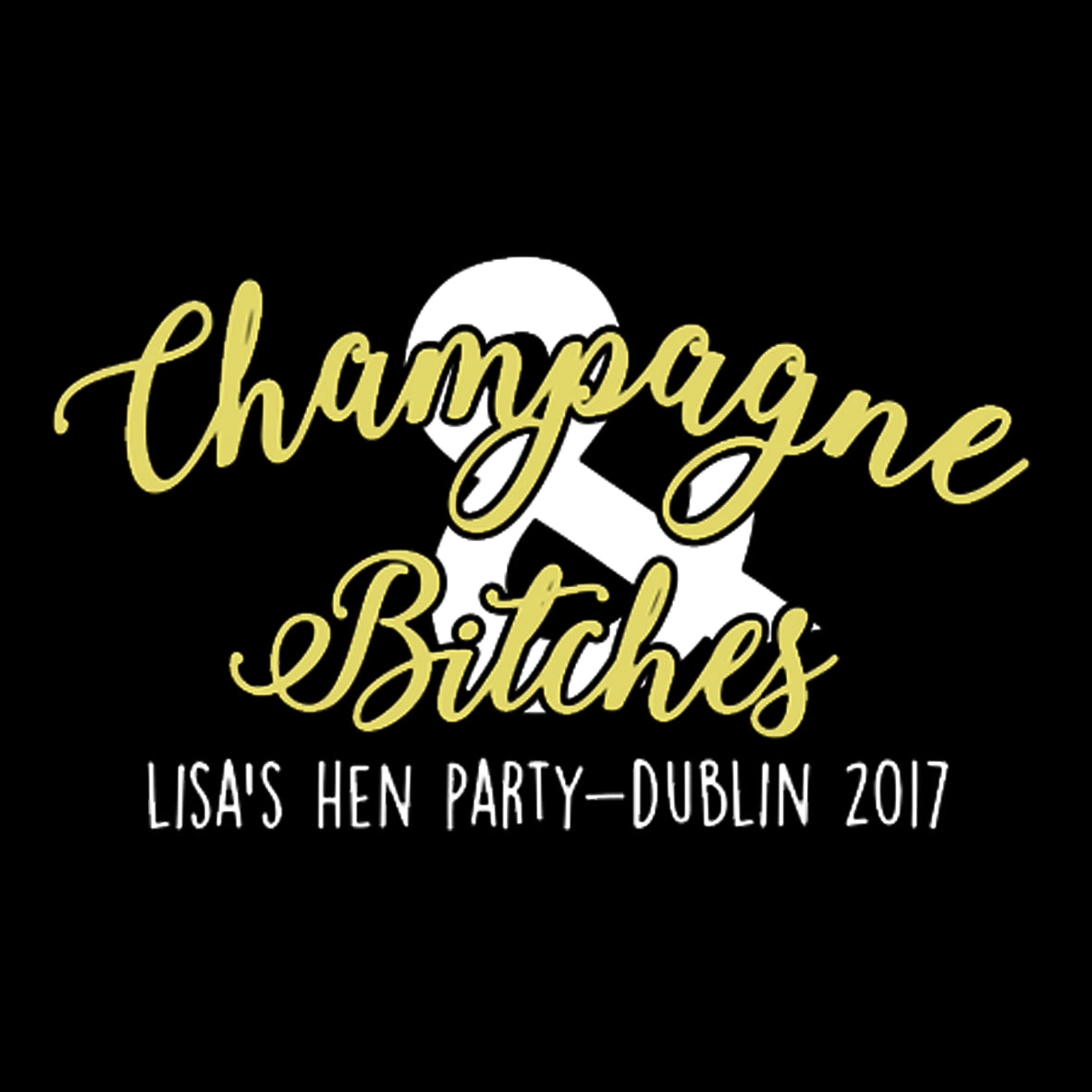 Champagne and Bitches Hen T-shirt