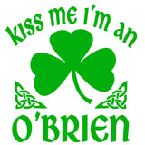Kiss Me I'm A "Family Name"