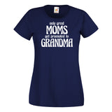 Only Great Moms Get Promoted To Grandma