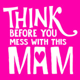 Think Before You Mess With This Mam